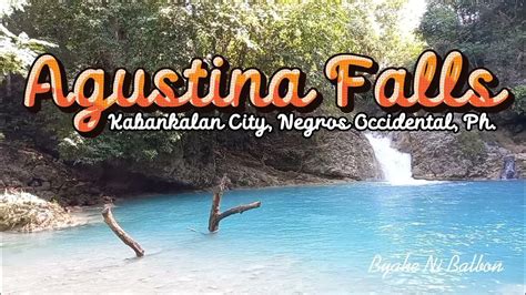 Agustina Falls, Kabankalan City .